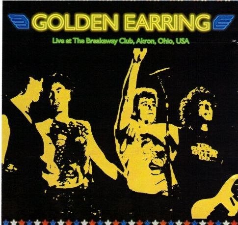 CDr: Golden Earring - Live at the Breakaway Club, Ohio, USA, Ophalen of Verzenden, Zo goed als nieuw, Poprock