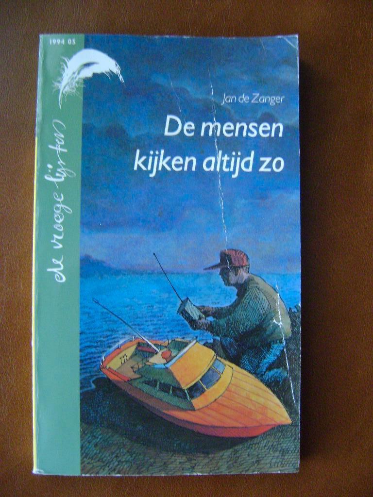 JAN DE ZANGER De mensen kijken altijd zo, Ophalen of Verzenden, Gelezen, Fictie