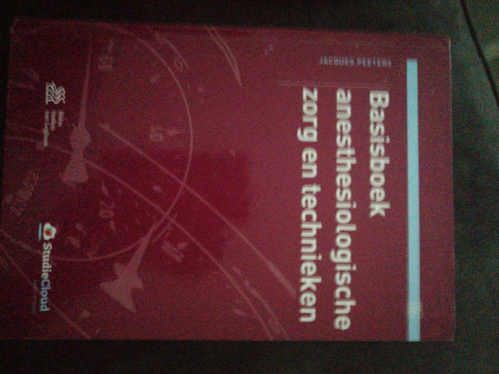 Basisboek anesthesiologische zorg en technieken, Zo goed als nieuw, Jacques Peeters, Beta, HBO