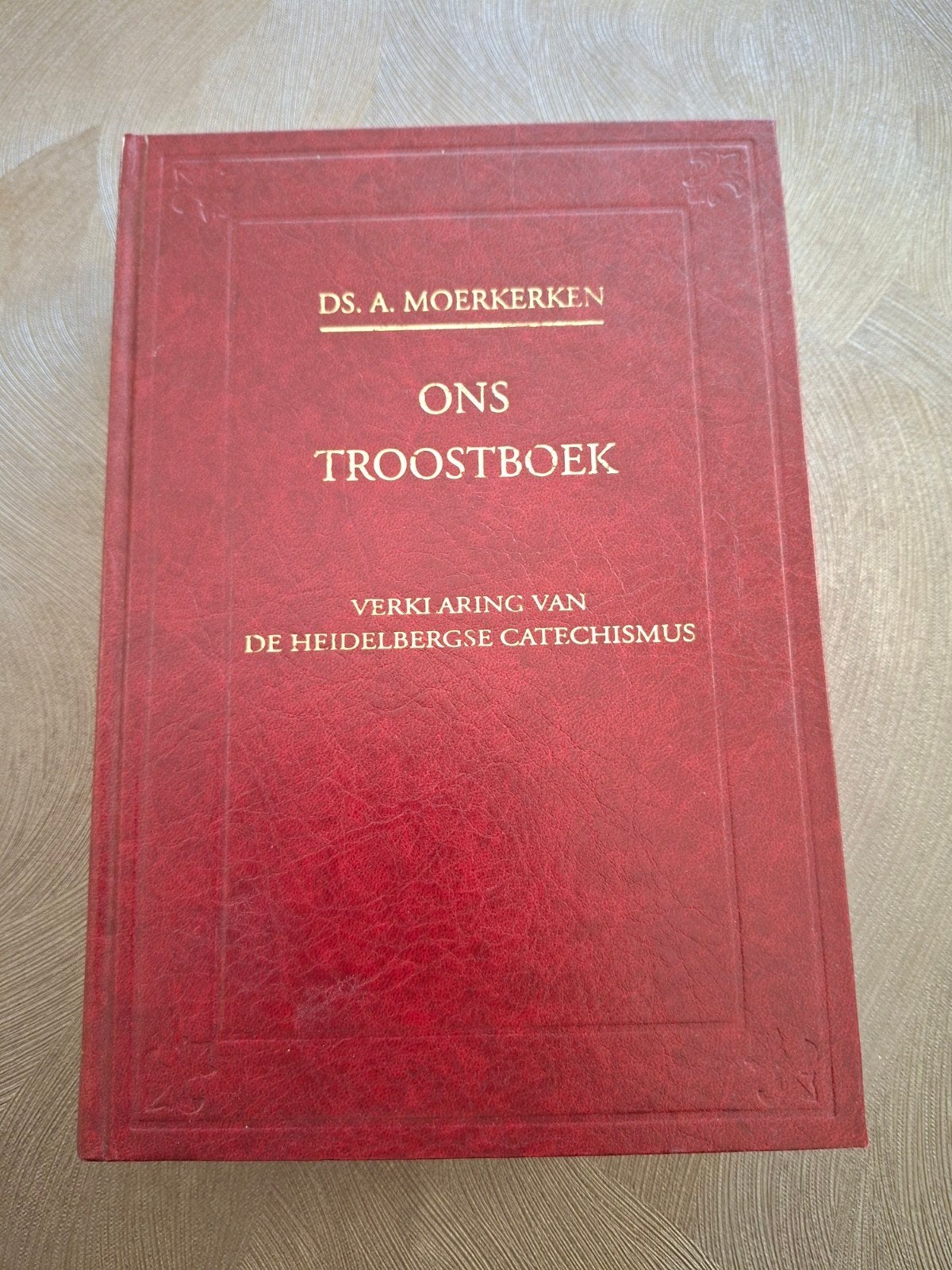 Ons Troostboek - Ds. A. Moerkerken, Catechismus verklaring, Boeken, Ophalen of Verzenden, Zo goed als nieuw, Ds. A. Moerkerken