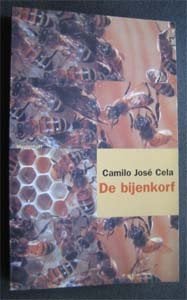 Camilo Jose Cela : De bijenkorf, Boeken, Ophalen of Verzenden, Zo goed als nieuw