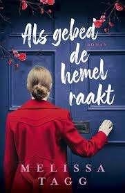 Melissa Tagg - Als gebed de hemel raakt, Ophalen of Verzenden, Gelezen