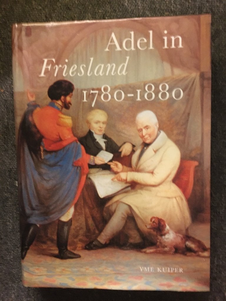 Adel in Friesland 1780-1880 ; door Yme Kuipers, Beno Hofman, Ophalen of Verzenden, 20e eeuw of later, Gelezen