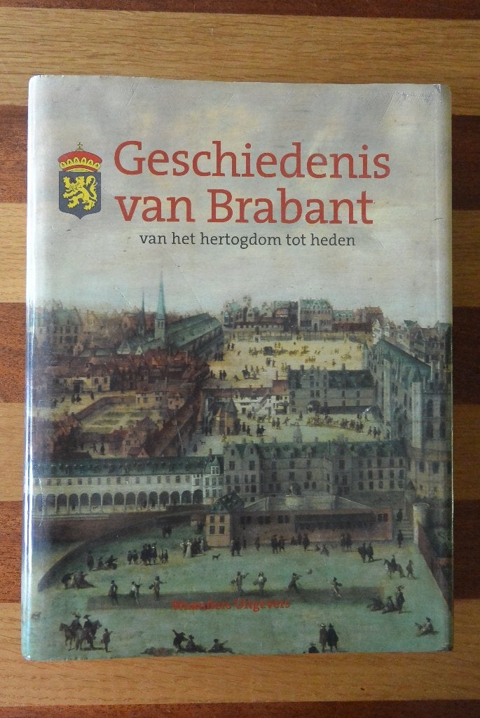 Geschiedenis van Brabant Van hertogdom tot heden Waanders, Ophalen of Verzenden, Gelezen, Diverse auteurs