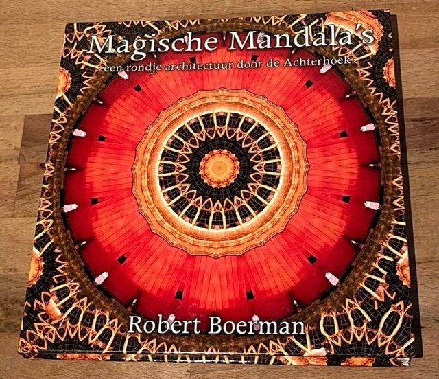 Robert Boerman. Magische Mandala's. Achterhoek. Farmerman'20, Robert Boerman, Spiritualiteit algemeen, Ophalen of Verzenden, Zo goed als nieuw