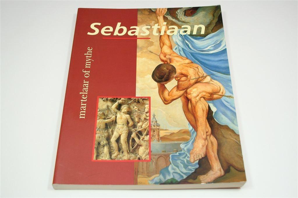 Sebastiaan, Martelaar of Mythe — Cultuur van de Heilige, Ophalen of Verzenden, Gelezen