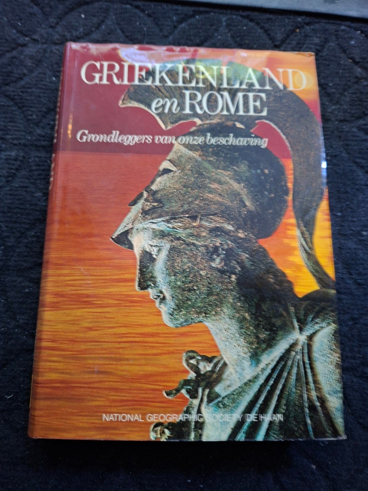 Griekenland en Rome: Grondleggers van onze beschaving, Europa, Ophalen of Verzenden, National Geographic Society De Haan, 20e eeuw of later