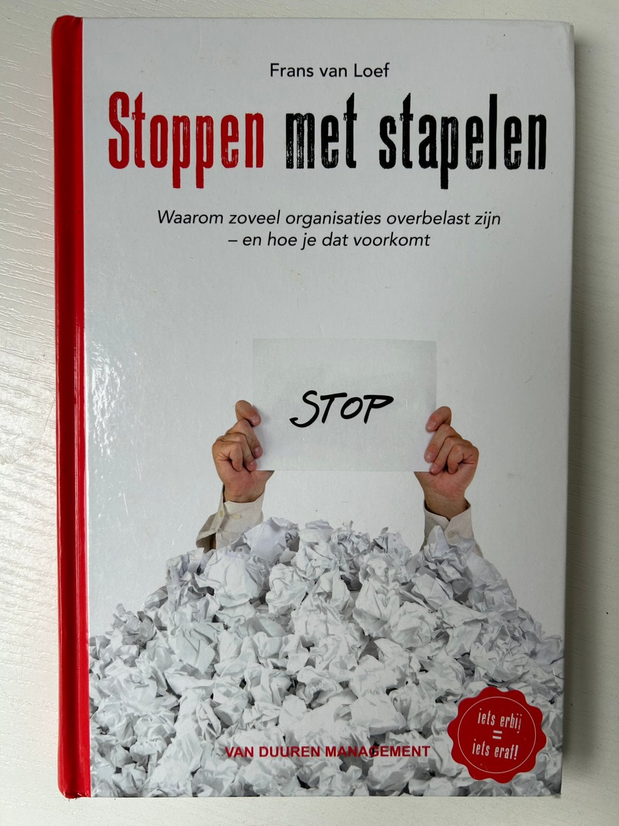 Frans van Loef - Stoppen met stapelen, Gelezen, Frans van Loef, Sociale wetenschap, Ophalen of Verzenden