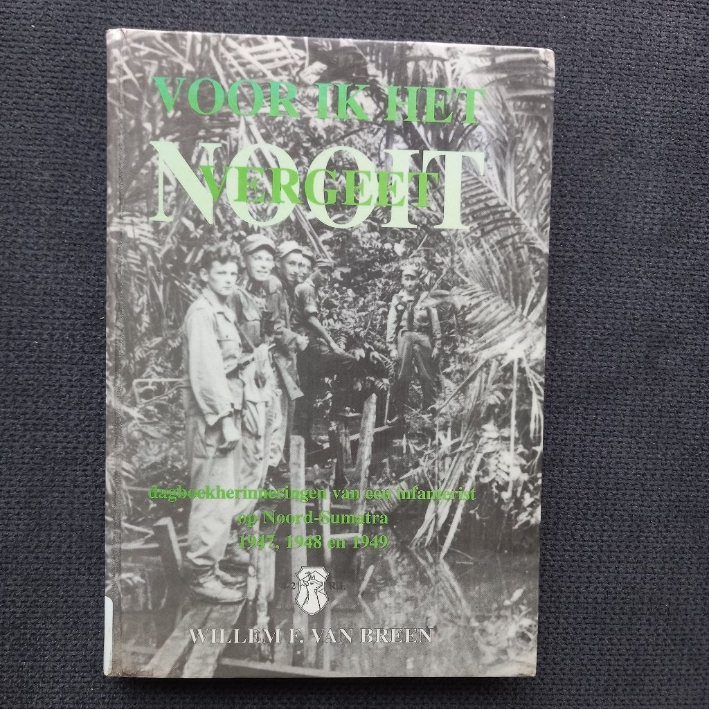 Voor ik het nooit vergeet, W.v.Breen, Noord Sumatra 1947 e.v, Boeken, Ophalen of Verzenden, W.F. van Breen, Azië, 20e eeuw of later