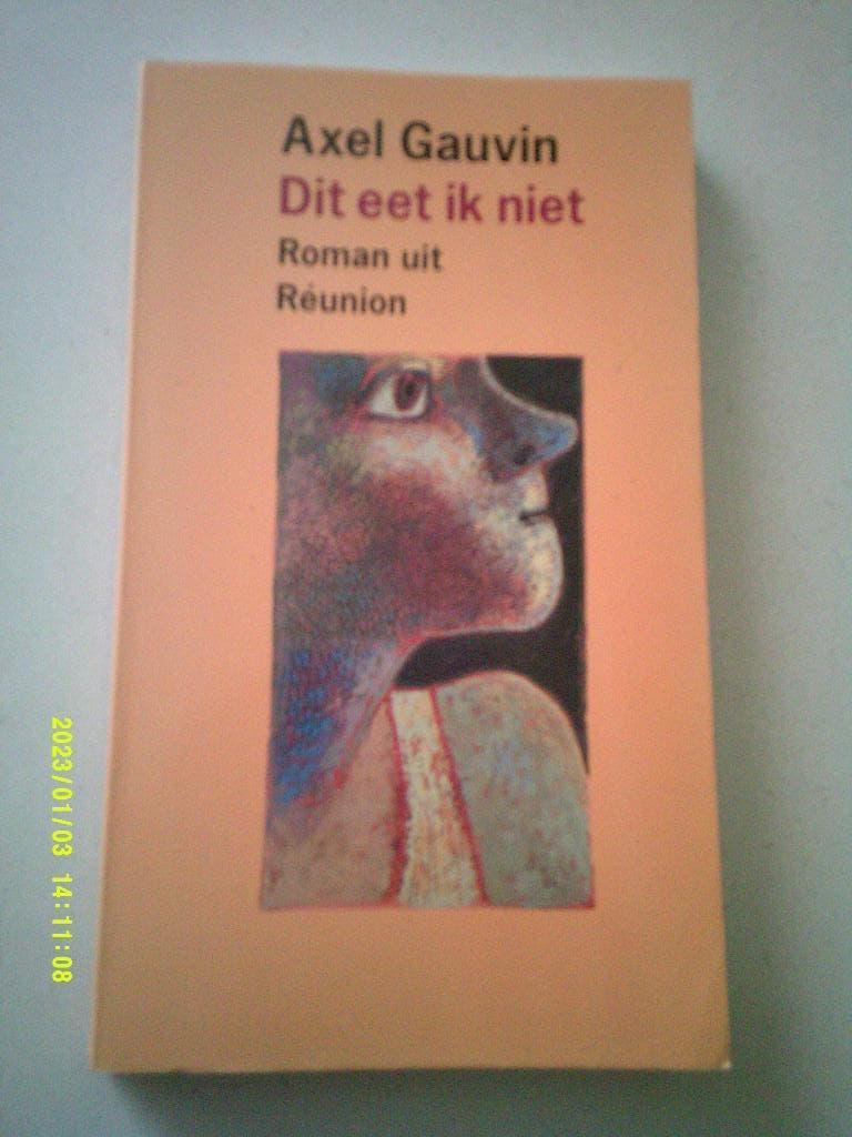 Dit eet ik niet,  Axel Gauvin, Boeken, Ophalen of Verzenden, Zo goed als nieuw