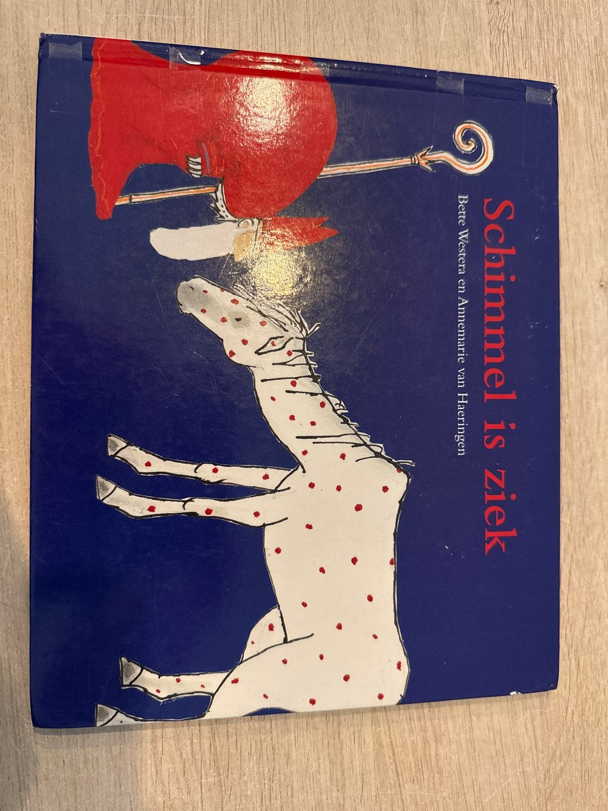 Schimmel is ziek - Bette Westera & Annemarie van Haeringen, Boeken, Gelezen, Fictie algemeen, Jongen of Meisje, Ophalen of Verzenden