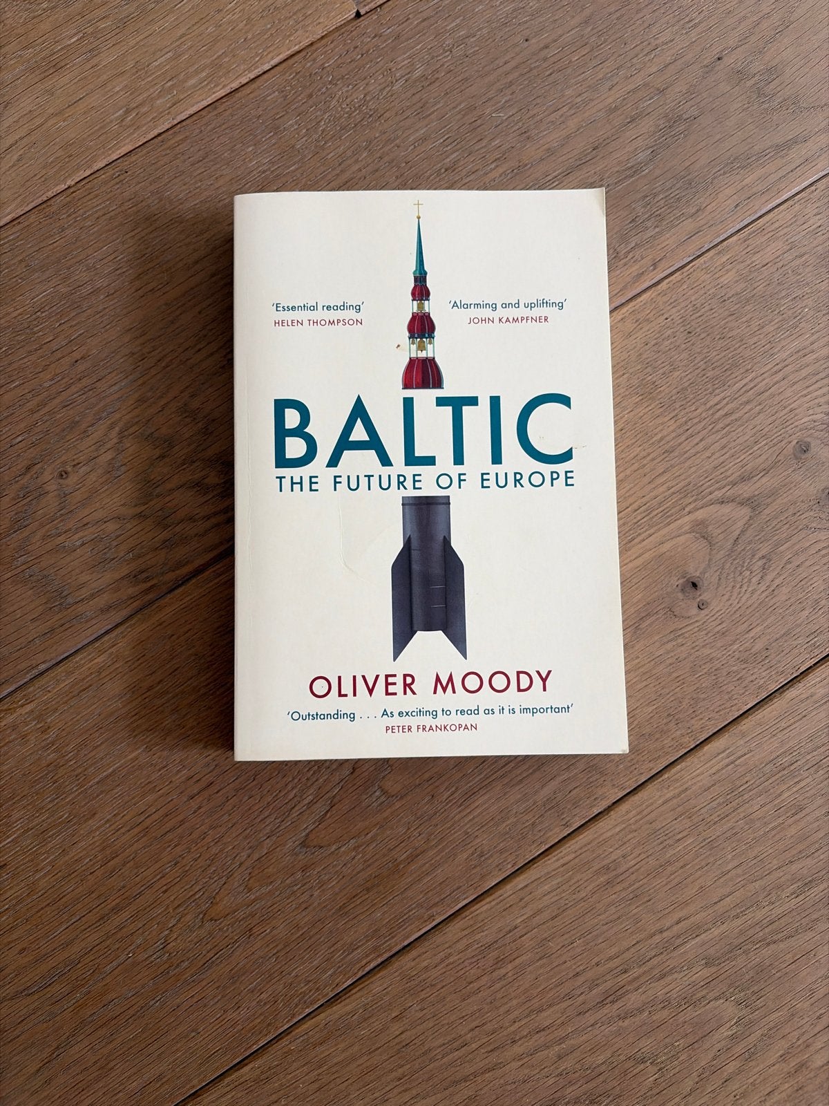 Baltic: The Future of Europe - Oliver Moody, Ophalen of Verzenden, Zo goed als nieuw, Europa overig