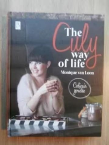 The culy way of life - culinair genieten - Monique van Loon, Verzenden, Zo goed als nieuw