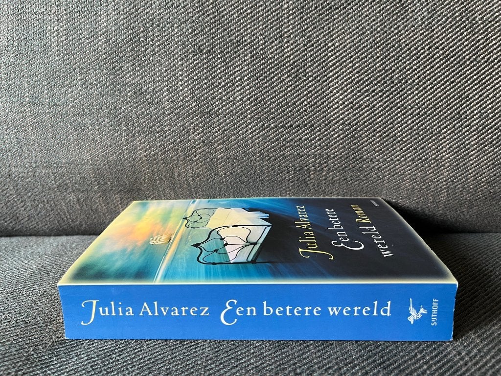 Julia Alvarez - Een betere wereld., Boeken, Ophalen of Verzenden, Zo goed als nieuw, Julia Alvarez