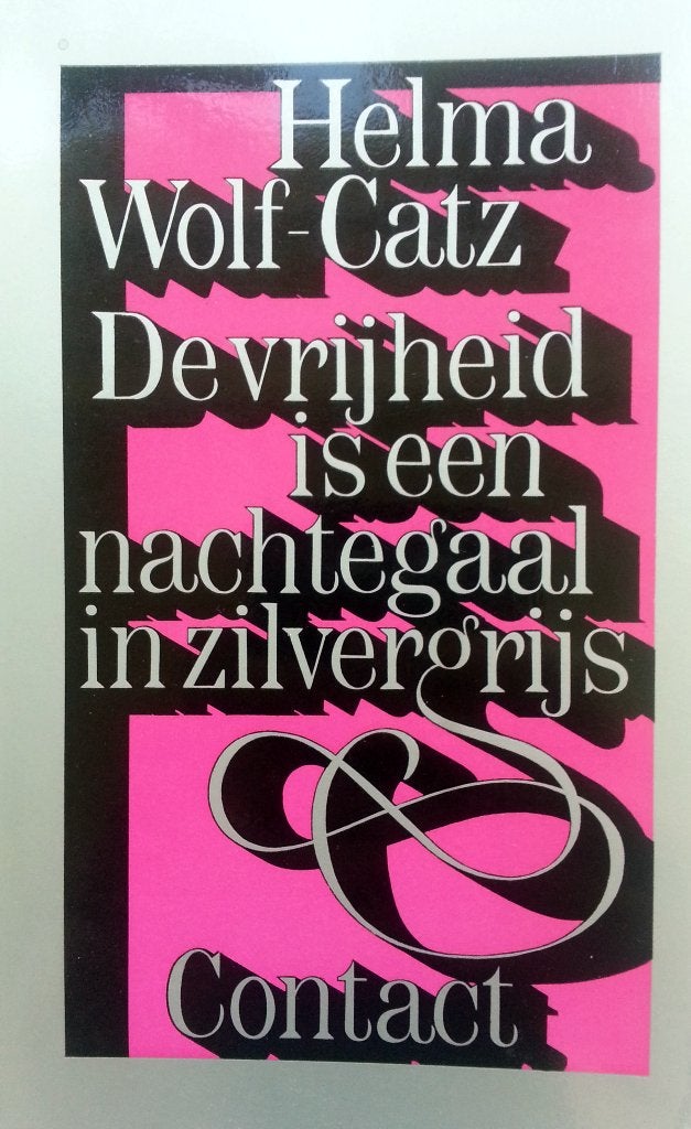 Helma Wolf-Catz - De vrijheid is een nachtegaal in zilvergri, Ophalen of Verzenden, Gelezen, Nederland
