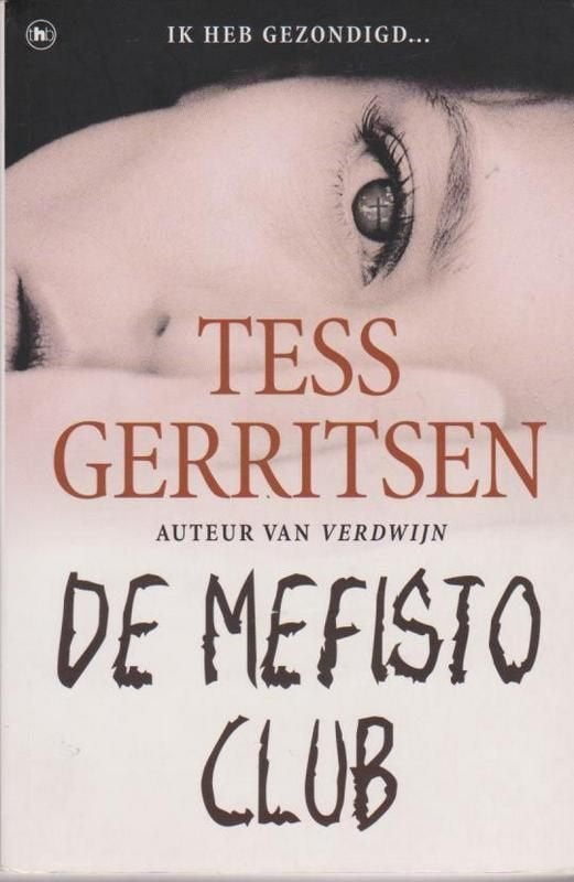 Tess Gerritsen # De Mefisto club e.a. - omschrijving, Ophalen of Verzenden, Zo goed als nieuw, Tess Gerritsen, Amerika