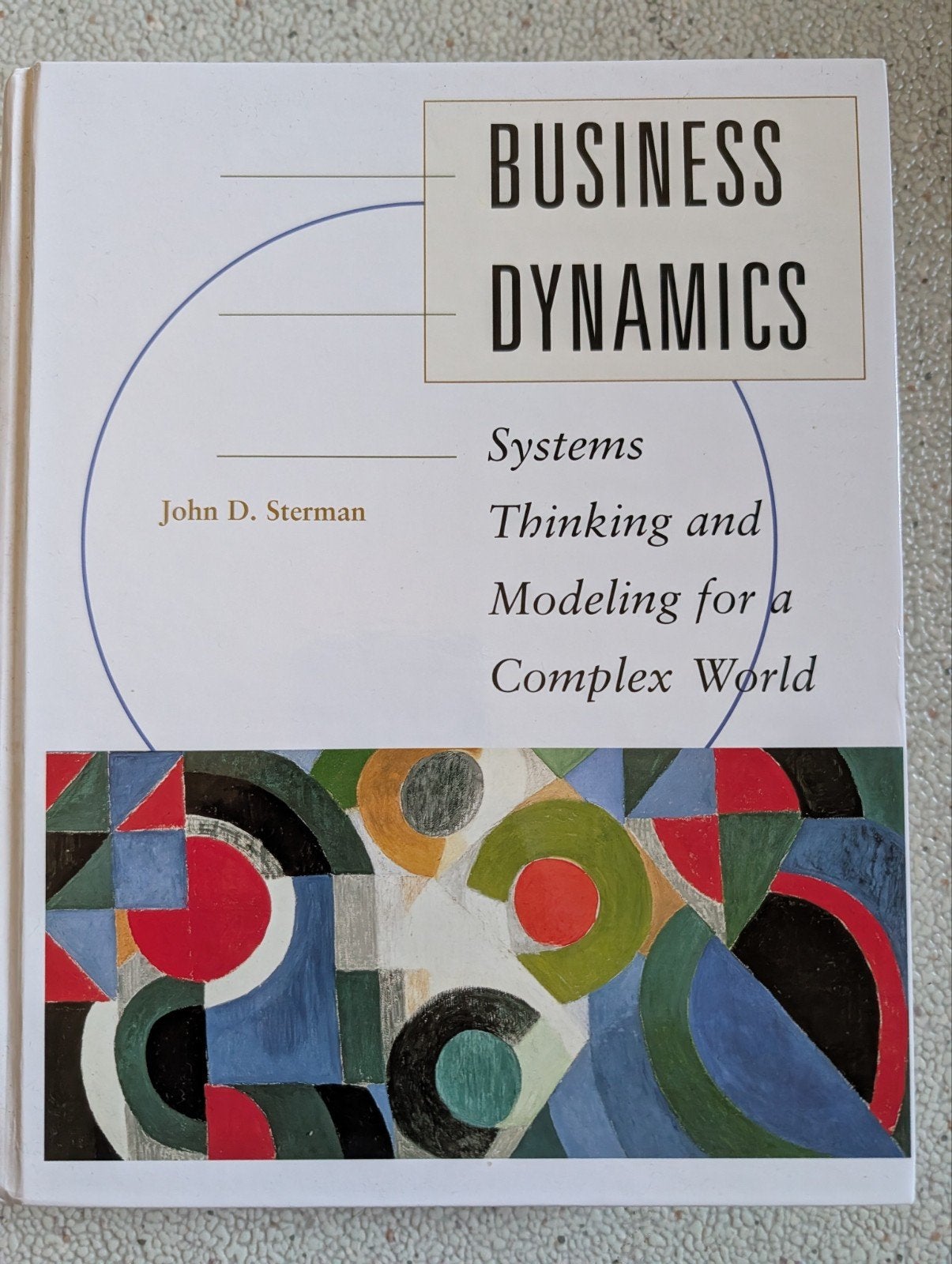 Business Dynamics - Systems Thinking..., Boeken, Studieboeken en Cursussen, Gelezen, Ophalen of Verzenden, WO, John D. Sterman
