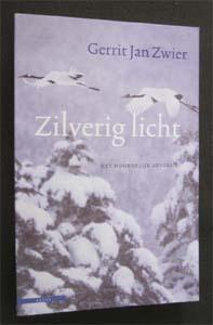 Gerrit Jan Zwier : Zilverig licht, Ophalen of Verzenden, Zo goed als nieuw, Europa