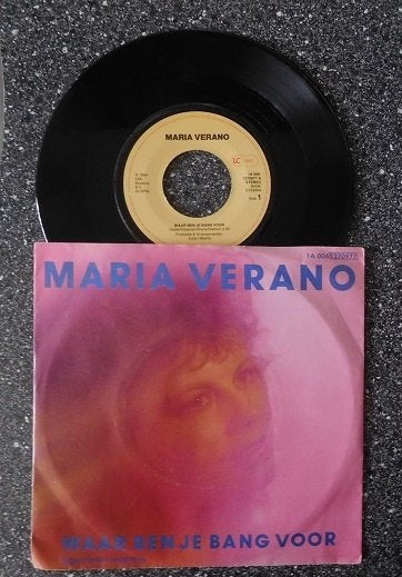 Maria Verano - waar ben je bang voor, Verzenden, Zo goed als nieuw, 7 inch, Levenslied of Smartlap