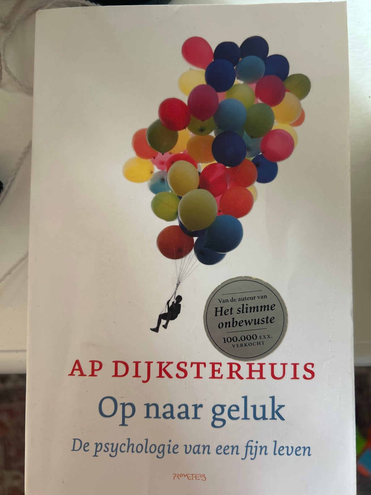 Op naar geluk - De psychologie van een fijn leven, Ophalen of Verzenden, Zo goed als nieuw, Nederland