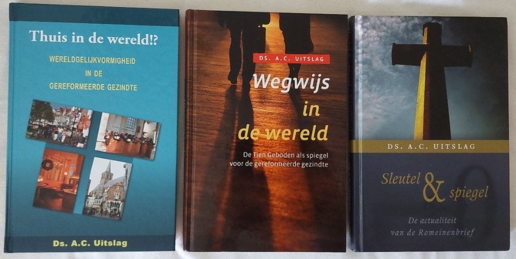 Ds. A.C. Uitslag: Diverse boeken - o.a. Thuis in de wereld!?, Ophalen of Verzenden, Zo goed als nieuw, Christendom | Protestants