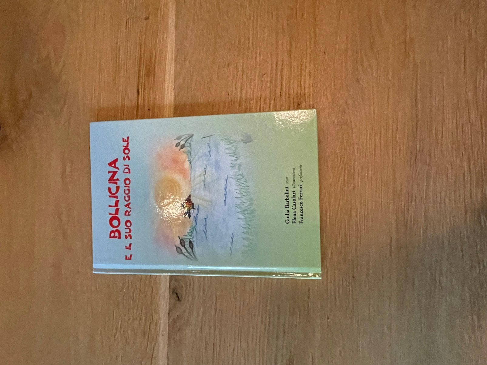 Bollicina e il suo raggio di sole, Ophalen, Zo goed als nieuw
