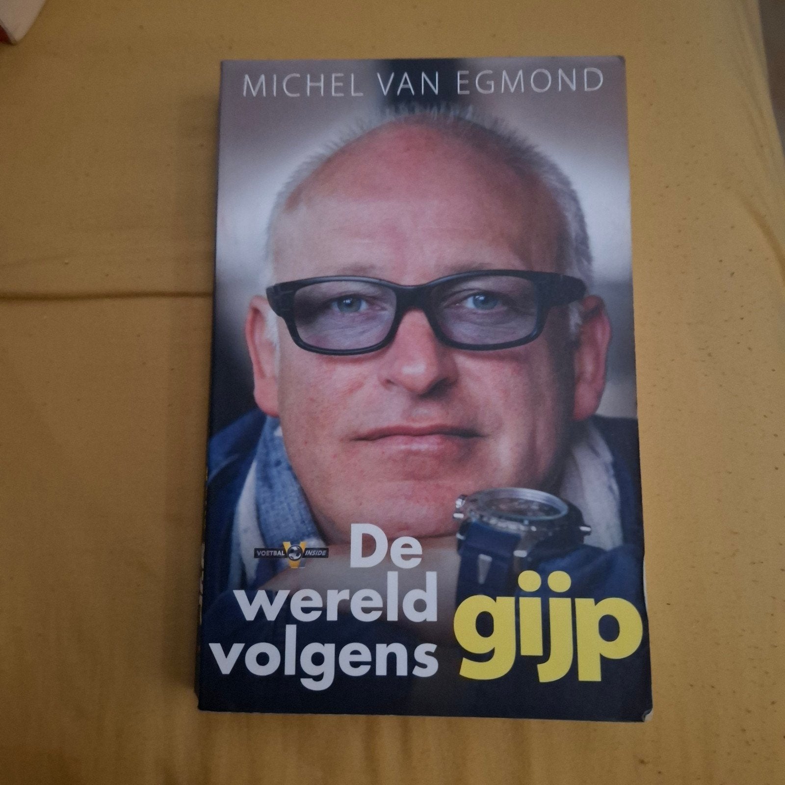 De wereld volgens Gijp - Michel van Egmond, Ophalen of Verzenden, Gelezen, Michel van Egmond, Nederland