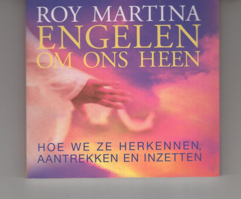 Engelen om ons heen Roy Martina', Boeken, Esoterie en Spiritualiteit, Ophalen of Verzenden, Zo goed als nieuw, Spiritualiteit algemeen