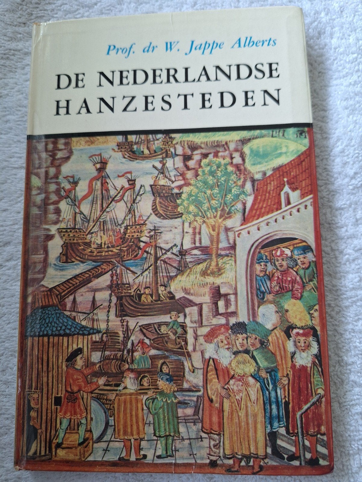 De Nederlandse hanzesteden door Prof. dr W. Jappe Alberts, Boeken, Ophalen of Verzenden, Gelezen, Prof. dr W. Jappe Alberts