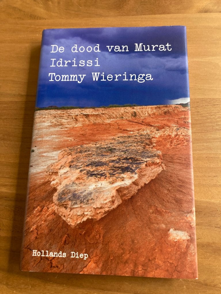 De dood van Murat Idrissi - Tommy Wieringa, Tommy Wieringa, Ophalen of Verzenden, Zo goed als nieuw, Nederland