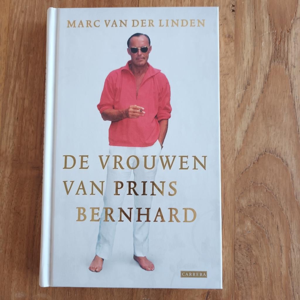 De vrouwen van Prins Bernhard van Marc van der Linden, Ophalen of Verzenden, Zo goed als nieuw, Marc van der Linden
