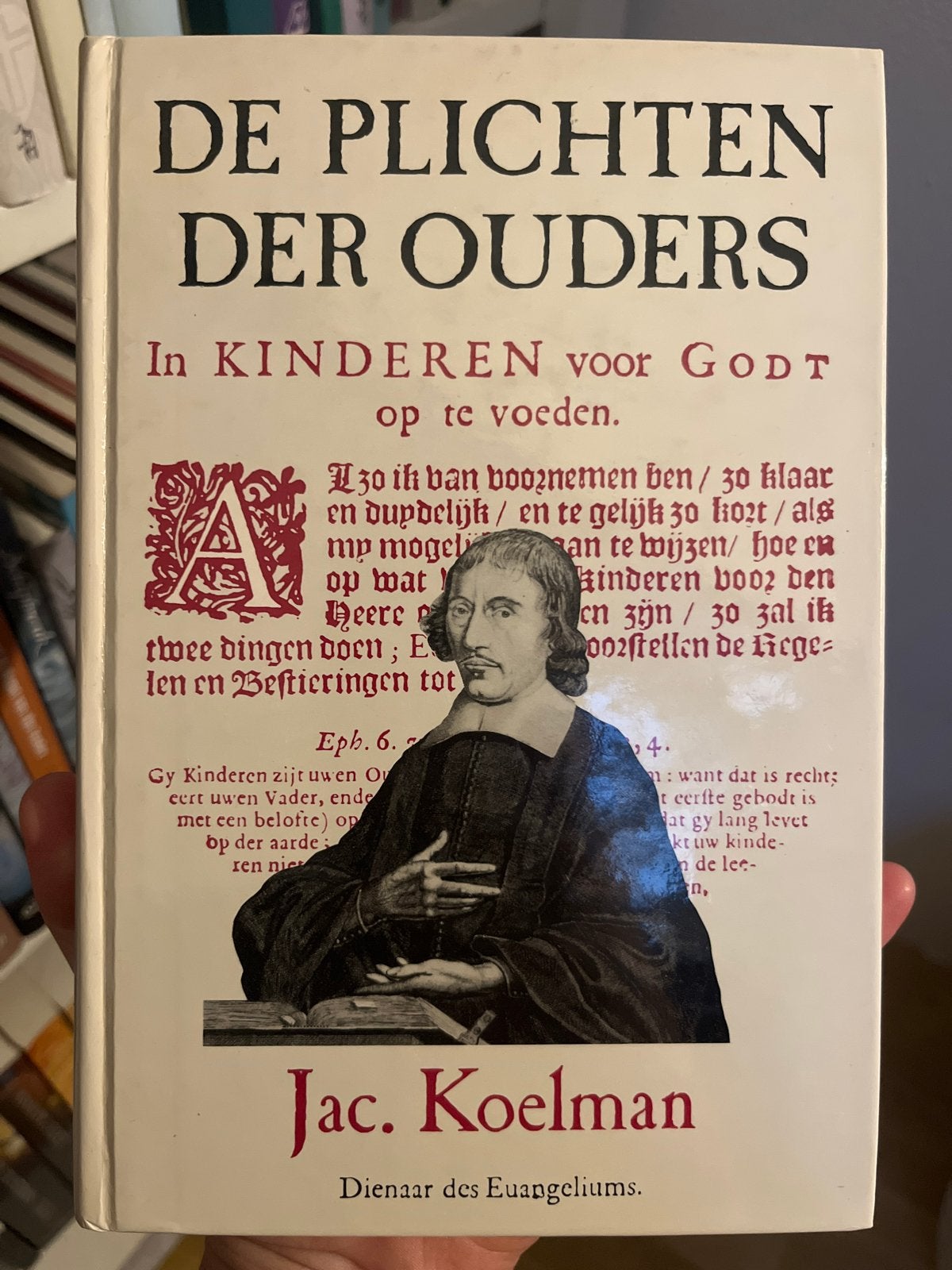 De Plichten der Ouders in Kinderen voor God op te voeden, Ophalen of Verzenden, Zo goed als nieuw, Christendom | Protestants
