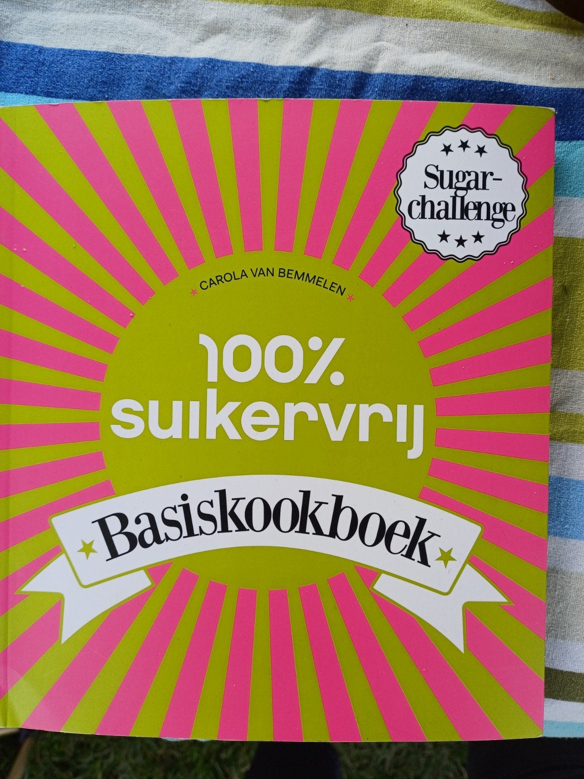 100% Suikervrij Basiskookboek - Carola van Bemmelen, Boeken, Gezond koken, Ophalen of Verzenden, Zo goed als nieuw, Carola van Bemmelen