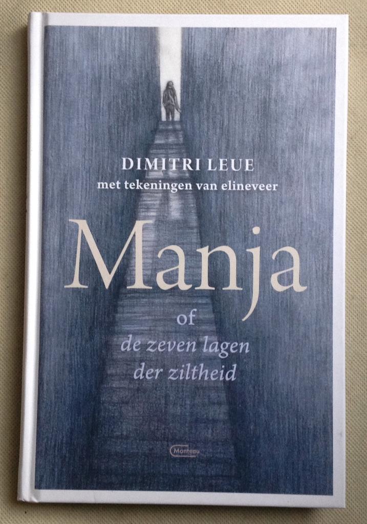 Manja of de zeven lagen der ziltheid, Verzenden, Zo goed als nieuw, Dimitri Leue