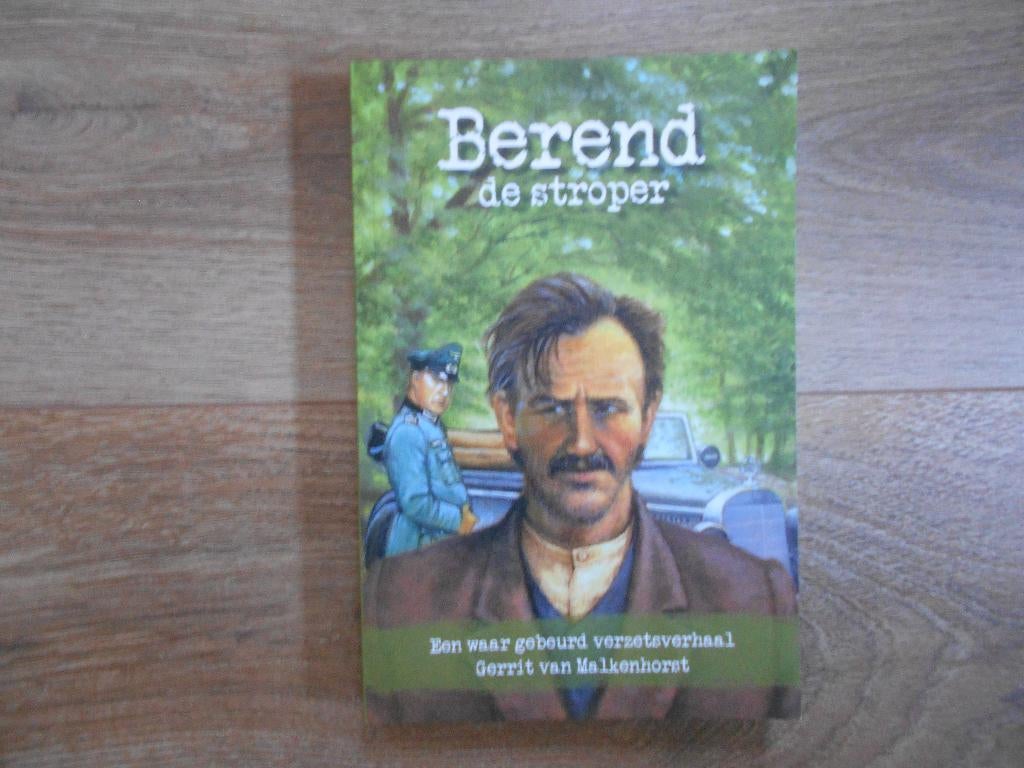 Berend de stroper Een waar gebeurd verzetsverhaal, Boeken, Ophalen of Verzenden, Tweede Wereldoorlog, Zo goed als nieuw, Overige onderwerpen