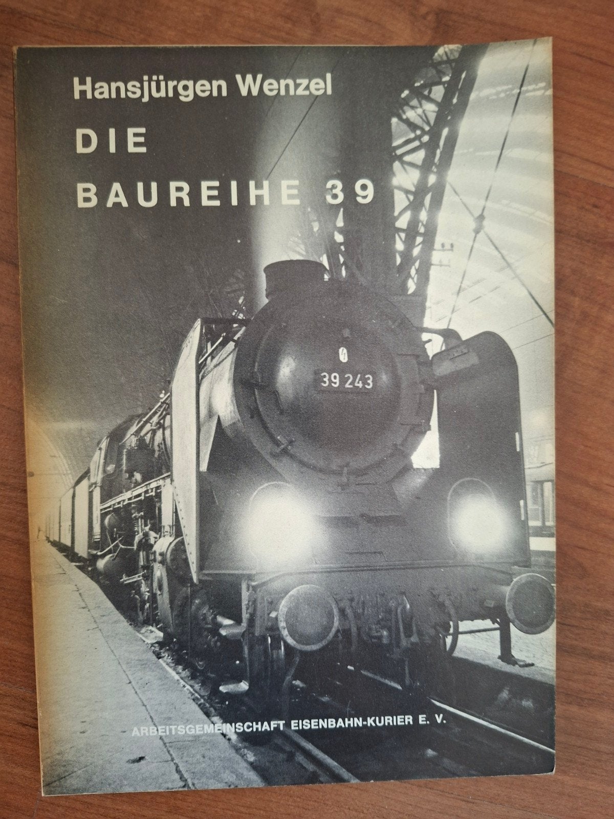 Hansjürgen Wenzel - Die Baureihe 39 (Treinboek), Ophalen of Verzenden, Zo goed als nieuw, Overige onderwerpen, Hansjürgen Wenzel