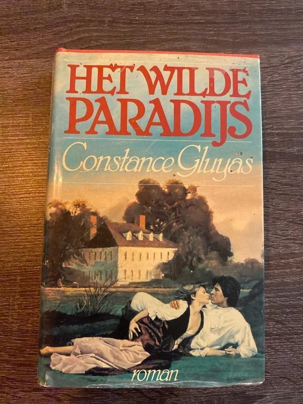 Het Wilde Paradijs - Constance Ghuyas Roman, Boeken, Ophalen of Verzenden, Gelezen, Constance Ghuyas, Europa overig