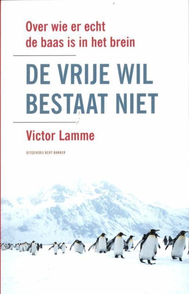De vrije wil bestaat niet. Over wie er de echt de baas is in, Ophalen of Verzenden