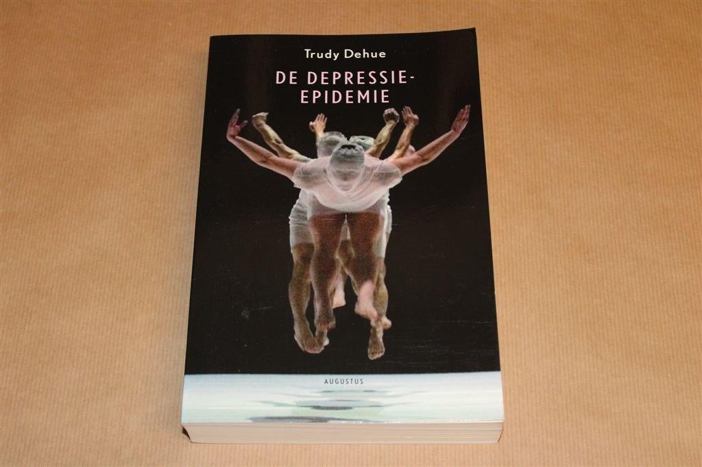 De Depressie-Epidemie — De Waarheid over Antidepressiva, Ophalen of Verzenden, Gelezen, Overige onderwerpen, Achtergrond en Informatie