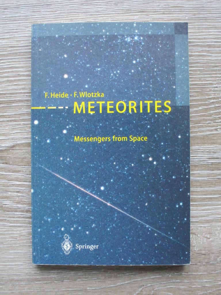 Meteorites messengers from space - F. Heide & F. Woltzka, Ophalen of Verzenden, Gelezen