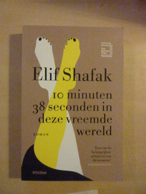 Elif Shafak - 10 minuten 38 seconden in deze vreemde wereld, Boeken, Ophalen of Verzenden, Zo goed als nieuw