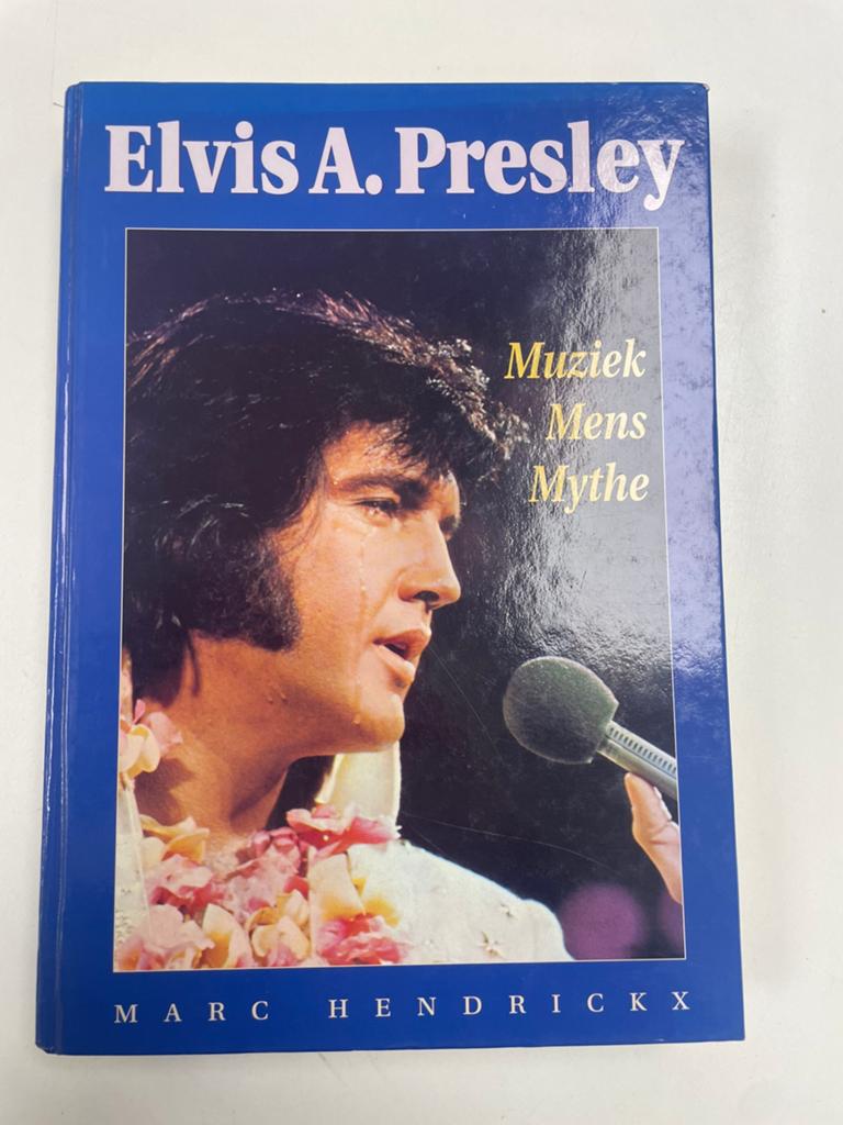 Elvis A. Presley: Muziek Mens Mythe - Marc Hendrickx, Ophalen, Gelezen, Artiest