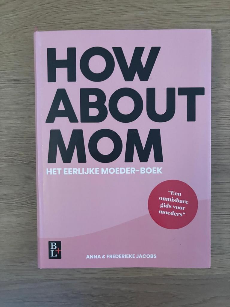 How About Mom - Anna Jacobs (Boek over moederschap), Boeken, Zwangerschap en Opvoeding, Ophalen of Verzenden, Gelezen, Zwangerschap en Bevalling