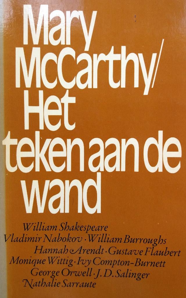 Mary McCarthy - Het teken aan de wand en andere literaire es, Boeken, Ophalen of Verzenden, Gelezen, Amerika