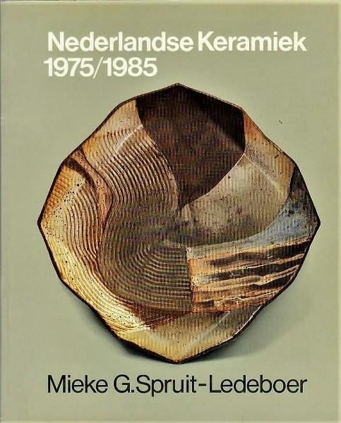 Spruit-Ledeboer - Nederlands Keramiek 1975-1985, Ophalen, Nieuw, Overige onderwerpen