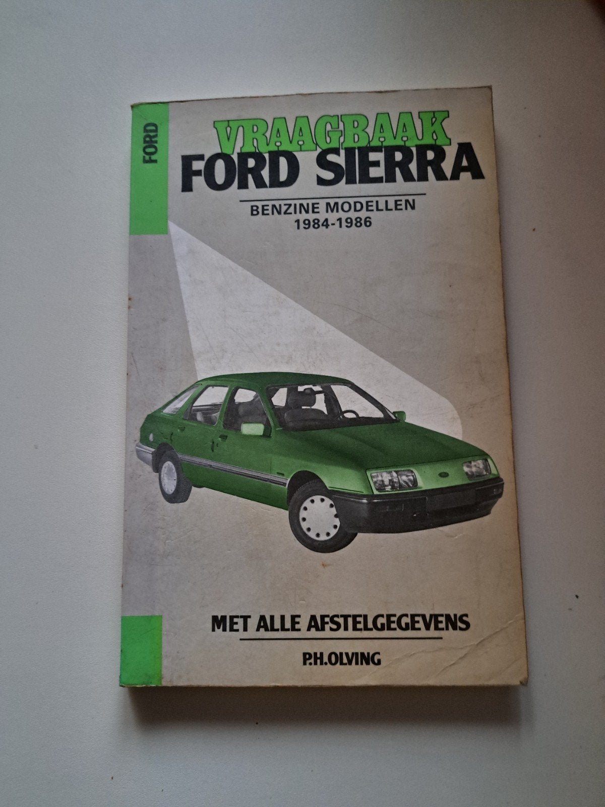 Vraagbaak Ford Sierra Benzine Modellen 1984-1986, Ophalen of Verzenden