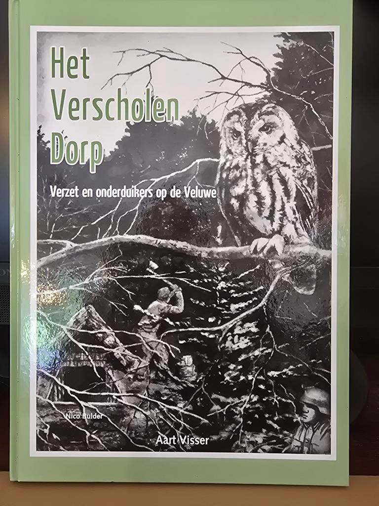 Het Verscholen Dorp: Verzet en onderduikers op de Veluwe, Boeken, Tweede Wereldoorlog, Nico Mulder, Aart Visser, Ophalen of Verzenden