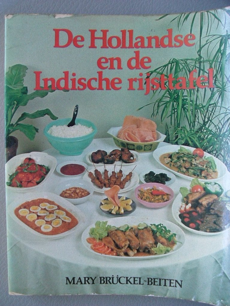 De Hollandse en Indische rijsttafel., Gelezen, Azië en Oosters, Ophalen of Verzenden, Mary Brückel - Beiten