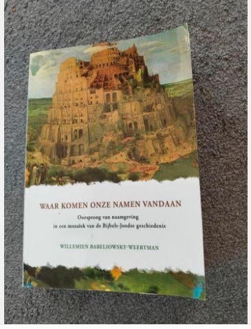 Waar Komen Onze Namen Vandaan?, Boeken, Ophalen of Verzenden, Gelezen, Willemien Babeliowsky-Weertman