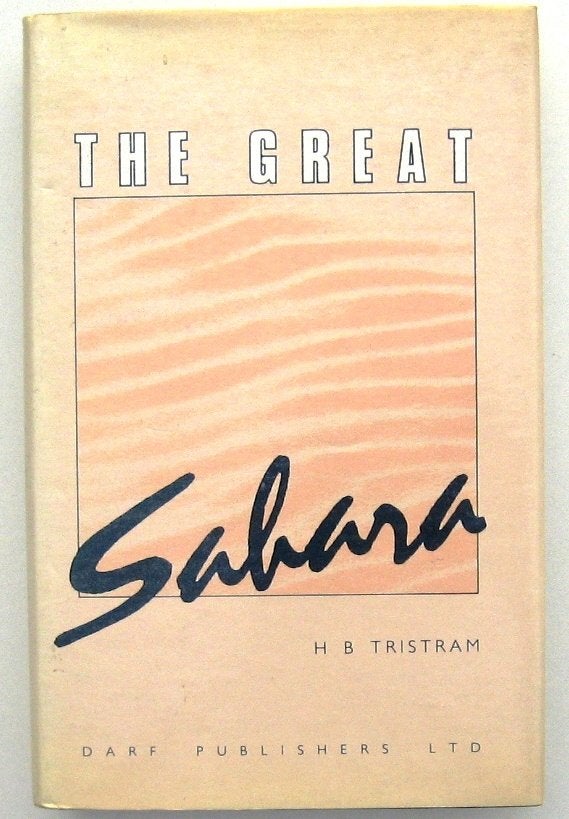 The Great Sahara HC Tristram - Noord-Afrika Maghreb, Ophalen of Verzenden, Gelezen, Afrika
